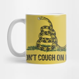 Don't Cough On Me Mug